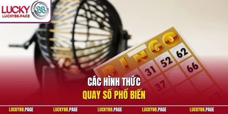 Các hình thức quay số phổ biến